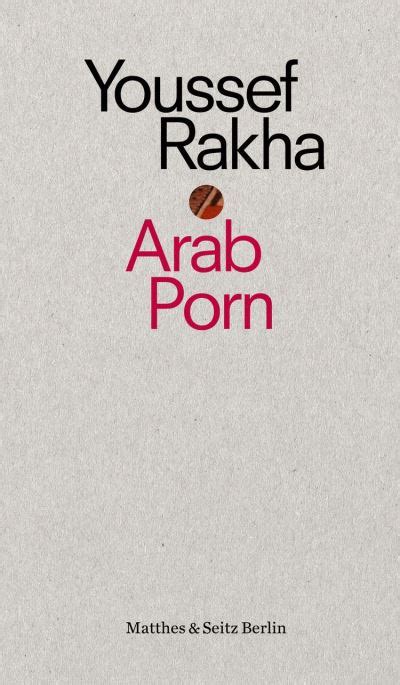 Arab Porn Pornografie Und Gesellschaft Ebook Epub Youssef Rakha