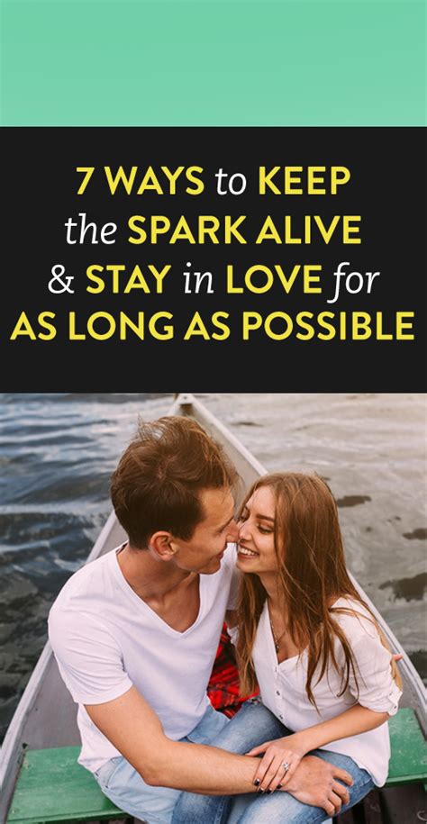 how do you stay in love 7 ways to keep the spark alive