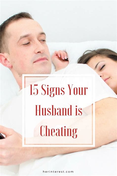 15 Signs Your Husband Is Cheating Cheating Husband Quotes Cheating
