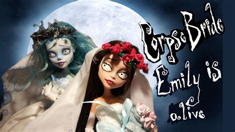 Corpse Bride Emily Is Alive Custom Ooak Doll Youtube