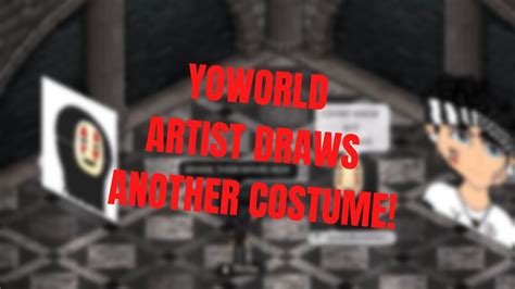 yoworld artist hand draws  favorite costume youtube