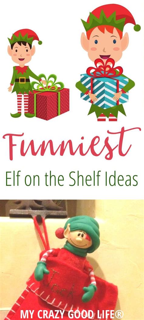 25 of the funniest elf on the shelf ideas elf elf on the shelf elf