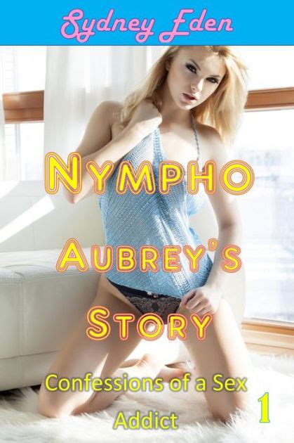 Sydney S Quick Trix Nympho Aubrey S Story 1 Horny