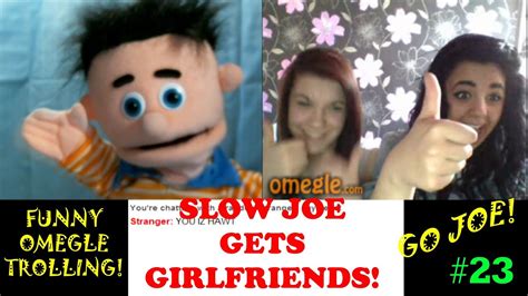 funny chatroulette trolling omegle videos slow joe gets some girlfriends and almost gets