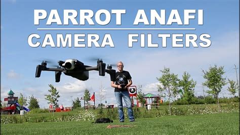 parrot anafi camera filters   difference youtube