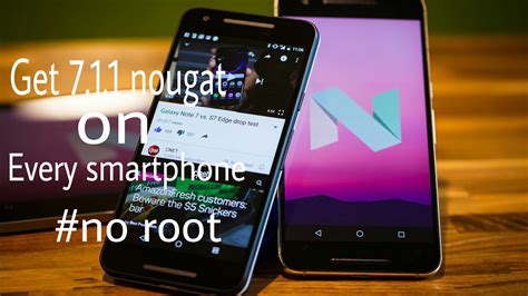 How To Get Nougat 7 1 1 On Any Android Smartphone Nougat 7 1 1 On