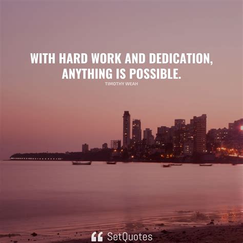 quotes  dedication  hard work