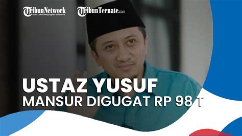 Terkait Wanprestasi Ustaz Yusuf Mansur Digugat Rp 98 7 Triliun Youtube