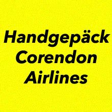 handgepaeck corendon airlines gewichtgroessemasse flug handgepaeck