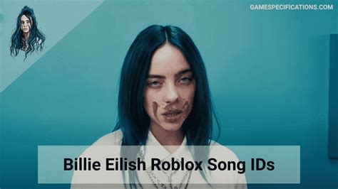 popular billie eilish roblox id codes  game specifications
