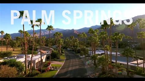 palm springs drone drone  globe travel leisure youtube