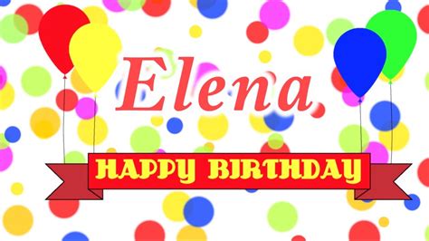 happy birthday elena song youtube