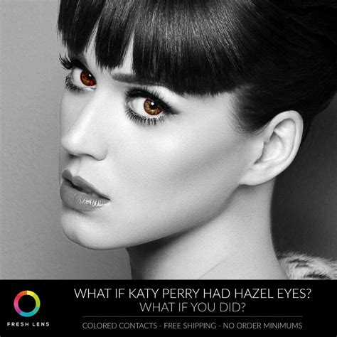 Fresh Lens On Twitter Katy Perry S Natural Eye Color Is