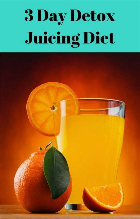 3 Day Detox Juicing Diet Prime Juicing Advice For Better