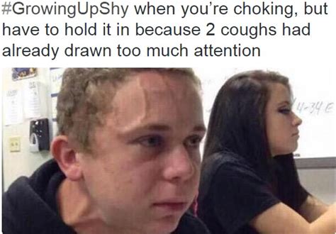 40 growingupshy memes what it s like growing up shy
