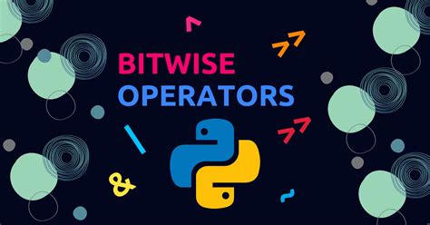 python bitwise operators  examples explained  detail