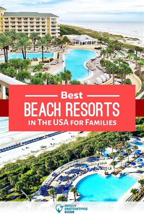 top family friendly beach resorts   usa