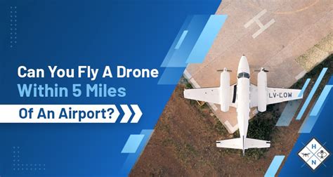 fly  drone   miles   airport