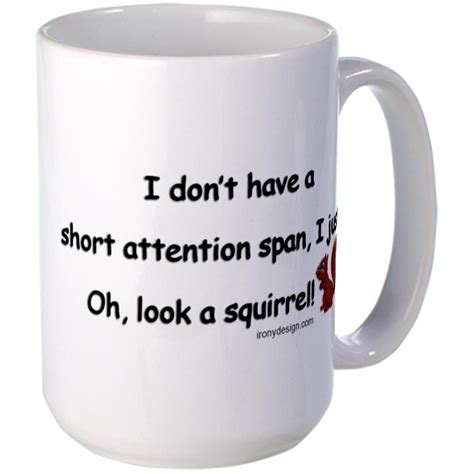 Cafepress Attention Span Squirrel Large Mug Coffee Mug Large 15 Oz