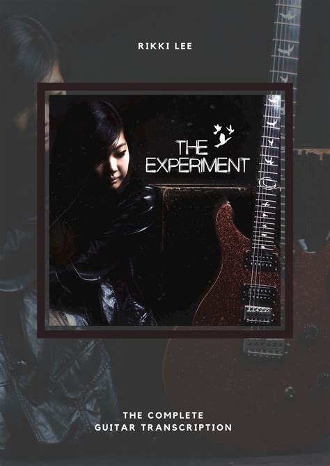 The Experiment Ep Guitar Transcription — Rikki Lee