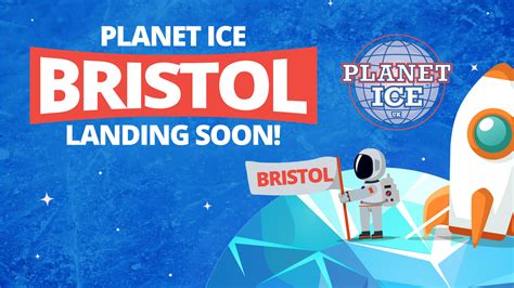 bristol planet ice