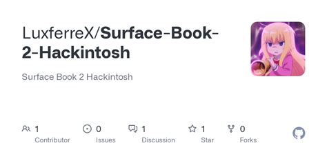 github luxferrexsurface book  hackintosh surface book  hackintosh