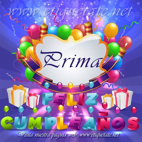 felicitaciones de cumpleanos parauna prima prima feliz