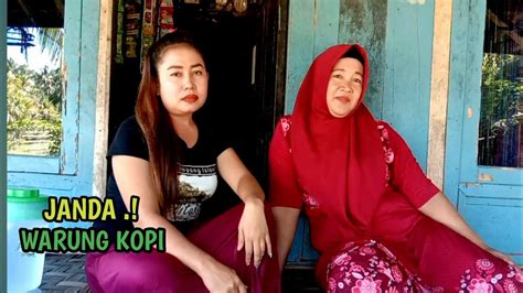 Janda Gemoy Penjaga Warung Kopi Sedang Mencari Jodoh Youtube