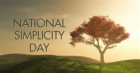 national simplicity day why do we celebrate know date history and