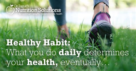 healthy habits    daily determines  health eventually
