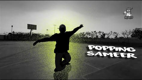 popping dance popping sameer freestyle video pune india skyboy tv youtube