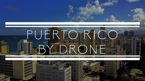 puerto rico drone shots youtube