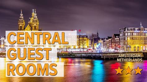 central guest rooms hotel review hotels  amsterdam netherlands hotels youtube