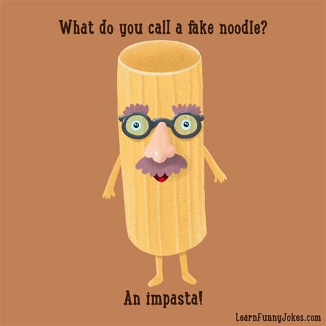 What Do You Call A Fake Noodle An Impasta — Learn Funny Jokes In 2021