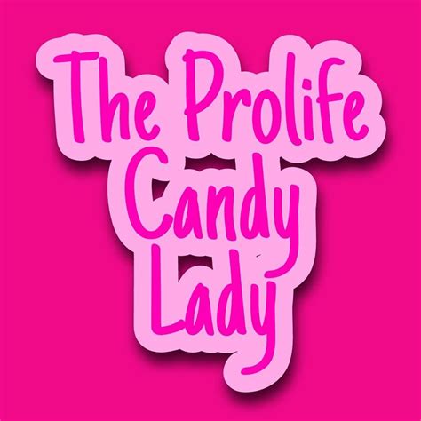 The Prolife Candy Lady