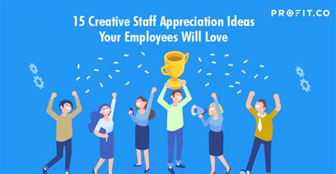 creative staff appreciation ideas  employees  love
