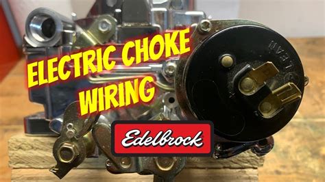 wire electric choke  edelbrock carb update linksofstrathavencom