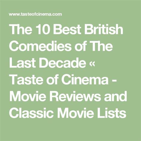 the 10 best british comedies of the last decade taste of cinema