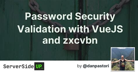 password security validation  vuejs  zxcvbn server side