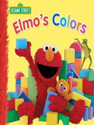 elmos colors  naomi kleinberg overdrive ebooks audiobooks    libraries  schools
