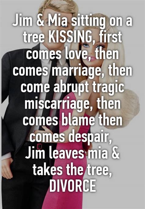 jim and mia sitting on a tree kissing first comes love