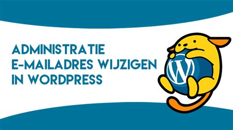 administratie  mailadres wijzigen  wordpress webtalis