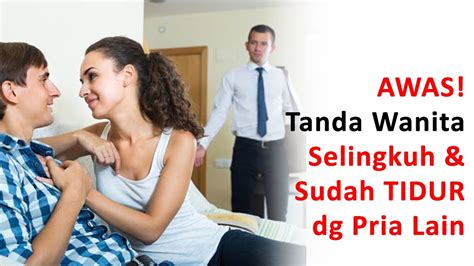 Inilah 11 Ciri Ciri Wanita Selingkuh Bahkan Tidur Dengan Pria Lain