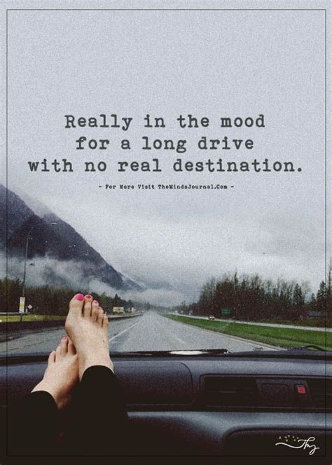 mood   long drive driving quotes journey quotes inspirational quotes