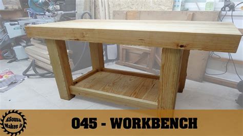 cheap heavy  strong workbench youtube