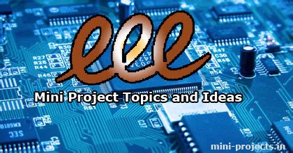 eee mini project topics  ideas mini project ideas