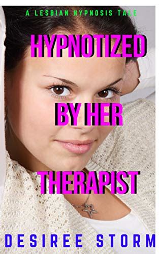 Jp Hypnotized By Her Therapist A Lesbian Hypnosis Tale