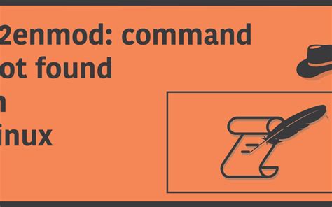 Fix ‘a2enmod Command Not Found In Linux Programmer Hat