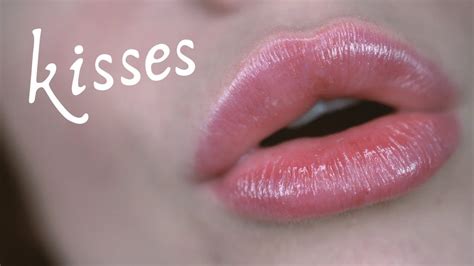 Asmr ️ Kisses Up Close 💋 4k Youtube