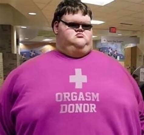 Orgasm Donor Know Your Meme